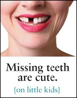 Missing Teeth are Cute